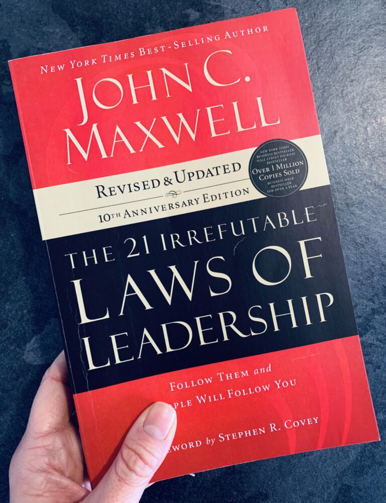 The 21 Irrefutable Laws Of Leadership John C Maxwell Book Summary