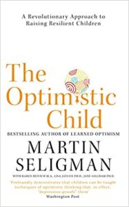 The Optimistic Child. Martin Seligman. Book Summary