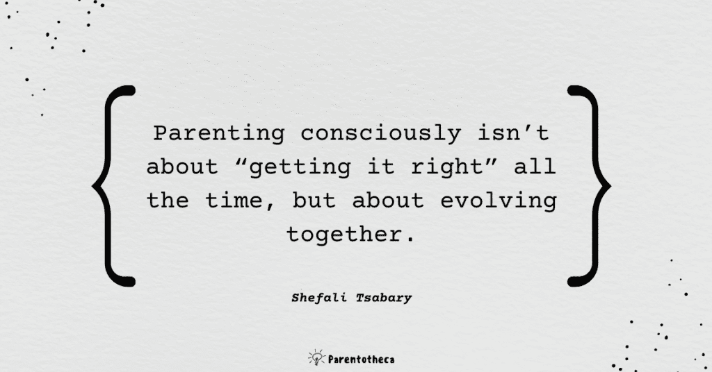 the conscious parent shefali tsabary quote