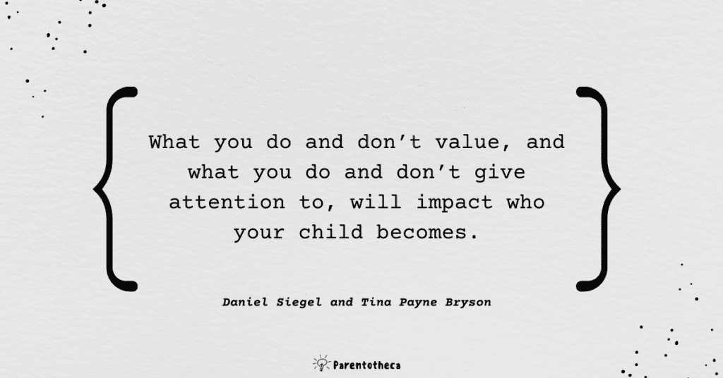 The Yes Brain Child. Dan Siegel and Tina Payne Bryson quote