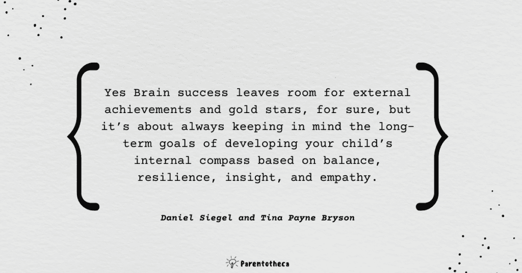 The Yes Brain Child. Dan Siegel and Tina Payne Bryson quote