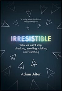 irresistible adam alter book summary