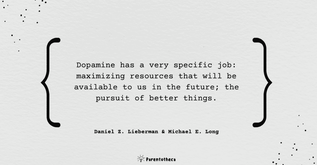 the molecule of more quote, quote about dopamine
