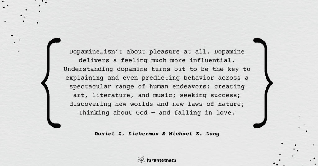 the molecule of more quote, quote about dopamine