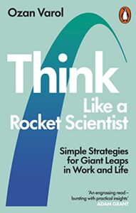 Think like a rocket scientist book summary