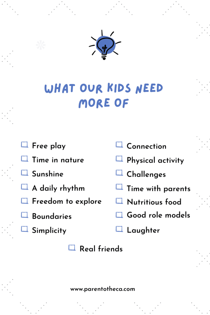 things our kids need more of