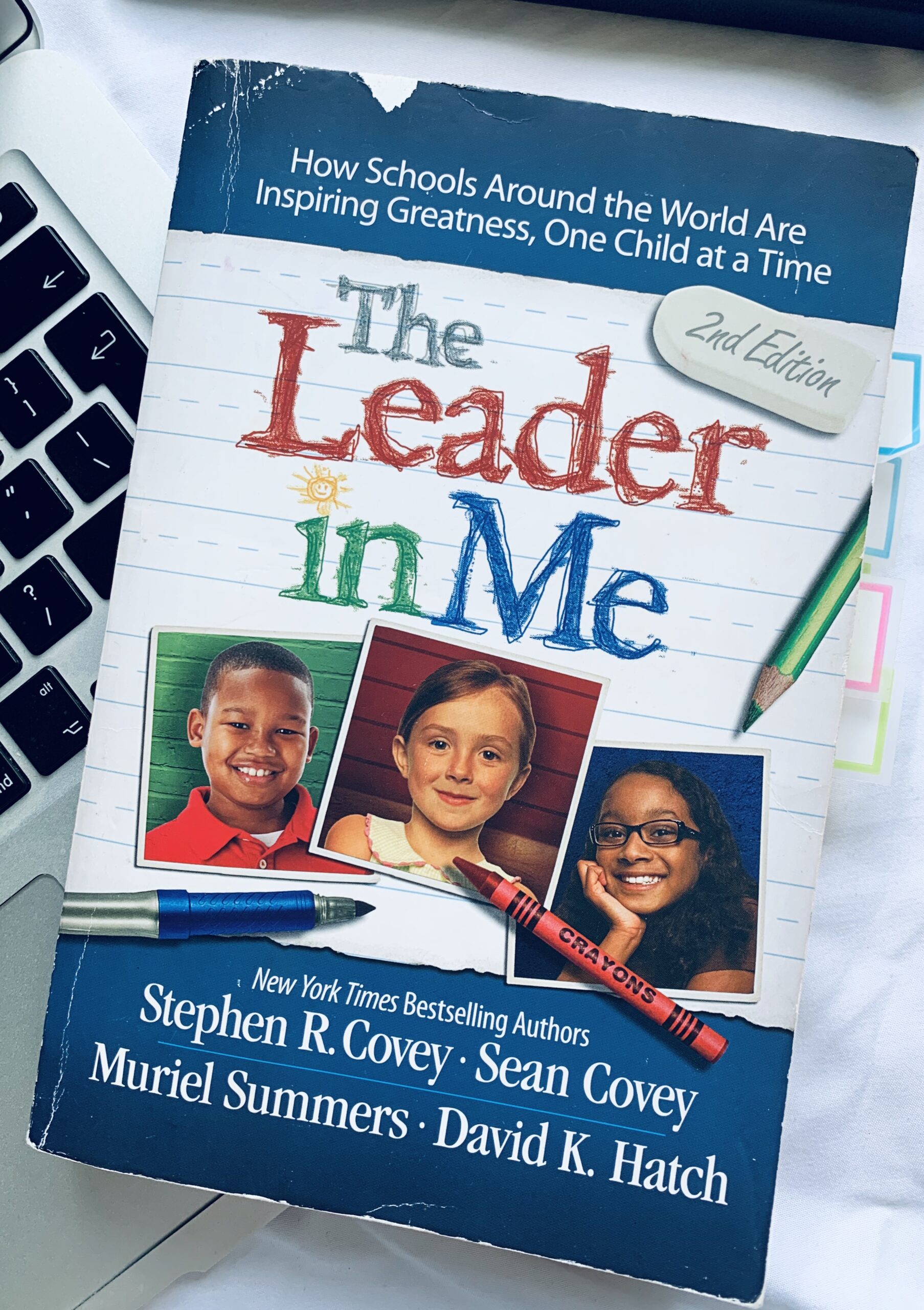 The Leader in Me by Stephen R. Covey - Book Summary, Notes and Quotes
