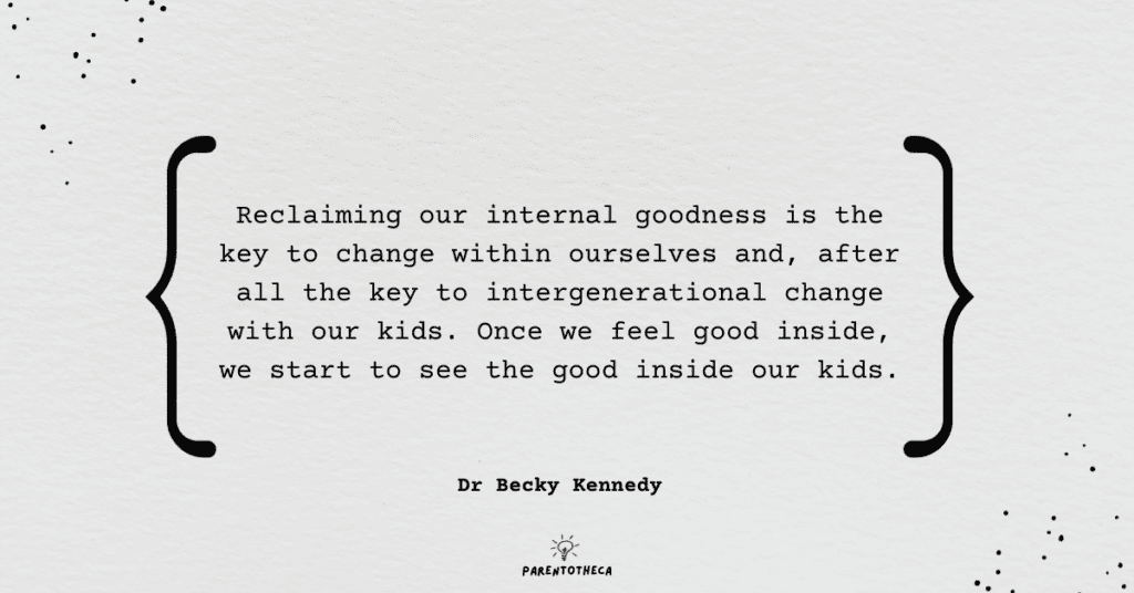 Good Inside Dr Becky Kennedy quote
