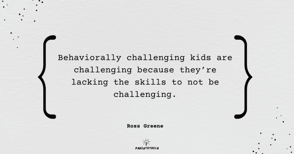 ross greene the explosive child quote