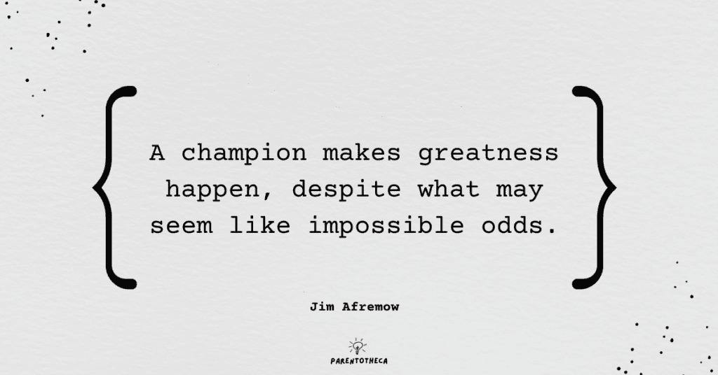 The Champion's mind Jim Afremow quote