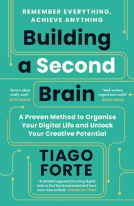 building a second brain tiago forte book summary
