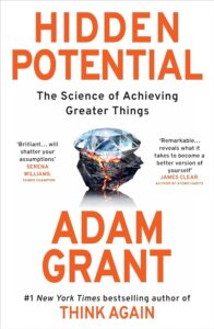 Adam Grant Hidden Potential book summary