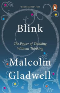 Blink by Malcolm Gladwell summary